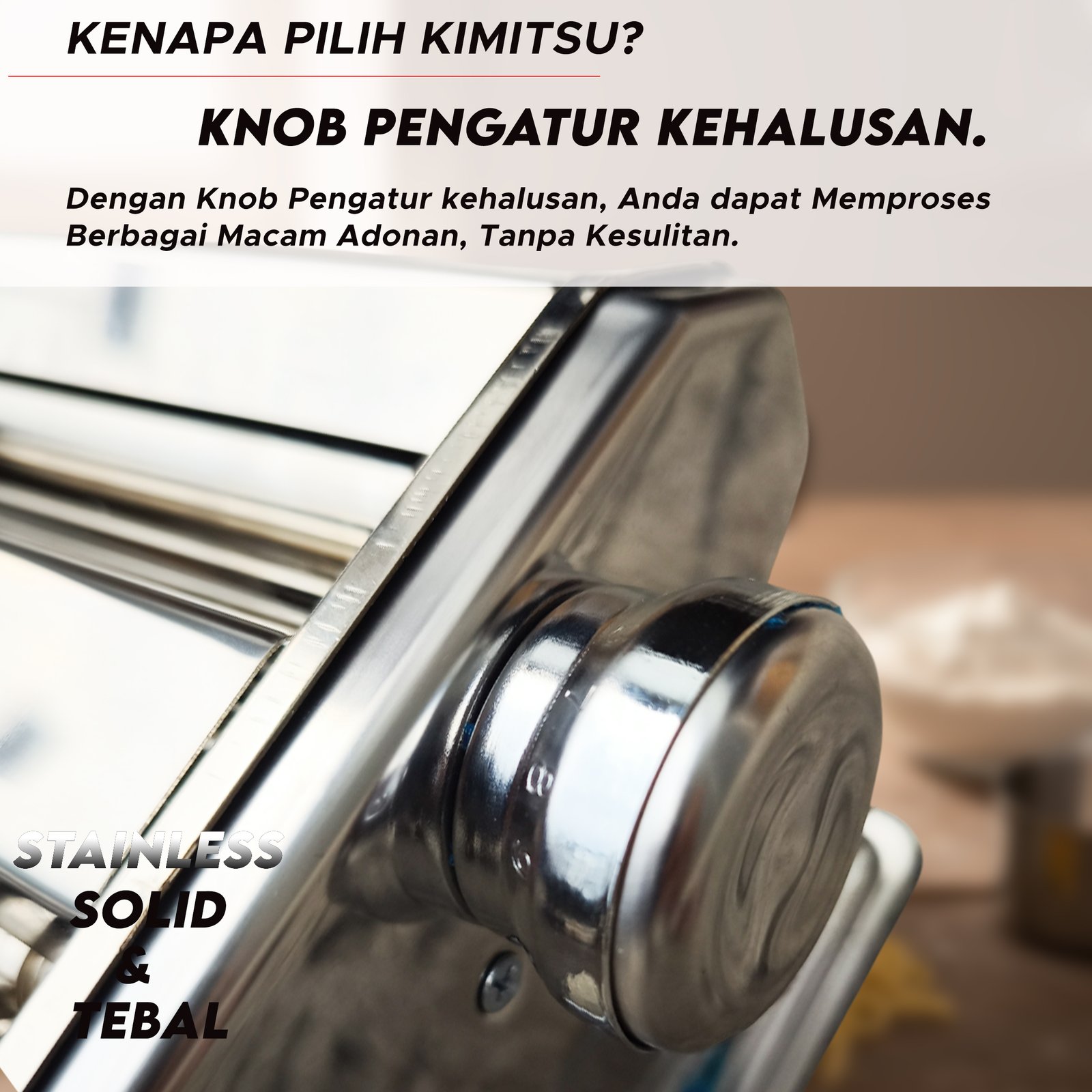 KIMITSU Pasta Maker KPM-1501 | Mesin Giling Adonan & Mesin Ampia Stainless Steel Tebal Anti Karat+ - Gambar 5