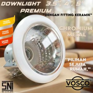 Downlight Lampu Premium VOSCO Coated Metal 3.5 - 5 inch GLOSSY MATERIAL CHROME Anti Karat, TEBAL, BEST SELLER E27 KUALITAS JAMINAN SNI (salin)